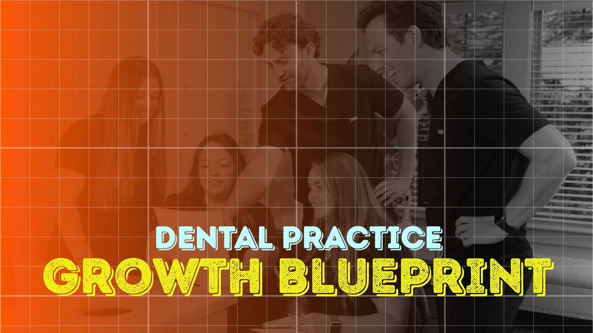 Dental Practice Growth Blueprint - Blog