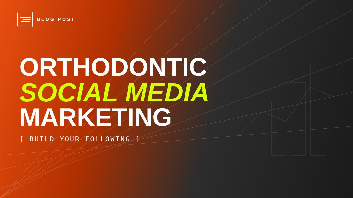 orthodontic-social-media-marketing